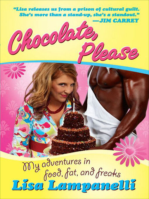 Title details for Chocolate, Please by Lisa Lampanelli - Available